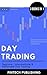 Day Trading: Beginner, Intermediate & Advanced Day Trading
