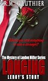 Longing: Prequel (The Mystery of Landon Miller Series Book 0) Longing: Prequel (The Mystery of Landon Miller Series Book 0)