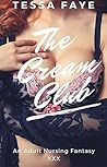 The Cream Club: A...