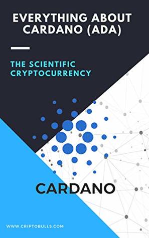 Everything About Cardano Ada By Juan Guillermo Jimenez Lopez