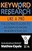Keyword Research Like a Pro...