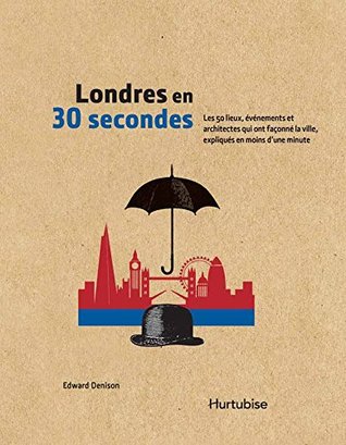 Londres en 30 secondes (French Edition)
