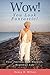 WOW! You Look Fantastic by Nancy N. Wilson