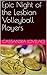 Epic Night of the Lesbian Volleyball Players