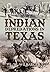 Indian Depredations in Texas