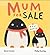 Mum for Sale