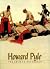 Howard Pyle: The Artist & H...