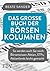 Das große Buch der Börsenkolumnen by Beate Sander