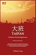 Taipan: Lahirnya Para Konglomerat Indonesia