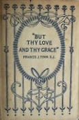 But Thy Love and Thy Grace (Hardcover)