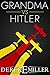 Grandma vs Hitler by Derek E. Miller