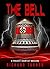 The Bell (Project Gauntlet Book 5)