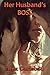 Her Husband’s Boss by Alex Carlsbad