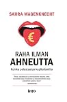 Raha ilman ahneutta