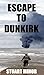 Escape to Dunkirk (The Seco...