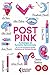 Post Pink: Antologia di fum...