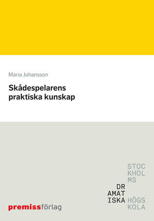 Skådespelarens praktiska kunskap (Paperback)