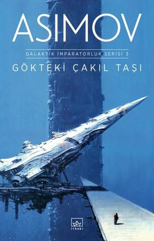 Gökteki Çakıl Taşı (Galactic Empire #3)