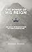 The Power of His Reign: An ...