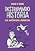 Destripando la historia - Las auténticas princesas (Spanish Edition)