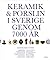 Keramik & porslin i Sverige genom 7000 år by Bengt Nyström