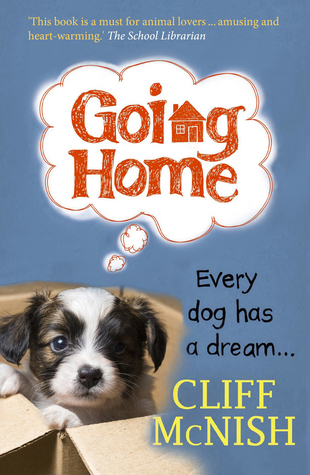 Going Home: Every Dog has a Dream (Paperback)