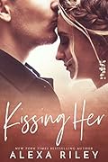 Kissing Her