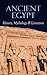 Ancient Egypt: History, Mythology & Literature: Illustrated Edition