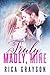 Truly, Madly, Mine by Rica Grayson