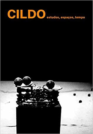 Cildo: Estudos, Espaços, Tempo