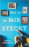 Was so in mir steckt by Barry Jonsberg