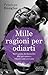 Mille ragioni per odiarti by Penelope Douglas