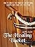 The Healing Bucket: How to ...