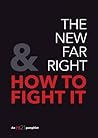The New Far Right & How to Fight It The New Far Right & How to Fight It