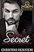 Hiding a Secret on Seattle's Billionaire Bachelor by Christene Houston