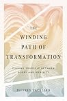 The Winding Path of Transformation: Finding Yourself Between Glory and Humility