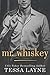 Mr. Whiskey (The Case Brothers, #4)