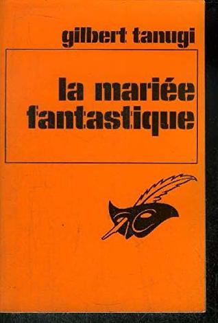 La mariée fantastique -Le Masque (Paperback)