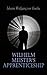 Wilhelm Meister's Apprenticeship: German Literature Classic