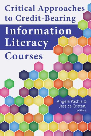 Critical Approaches to Credit-Bearing Information Literacy Courses (Paperback)
