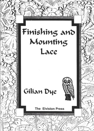 Finishing and Mounting Lace