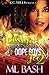 Pretty Girls Fall For Dope Boys Too 2 by M.L. Bash