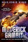 Maverick Gambit (Maverick Series, #1)