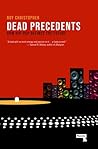 Dead Precedents: ...