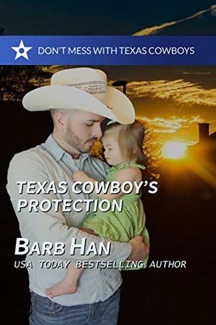Texas Cowboy's Protection (Don't Mess with Texas Cowboys #1)