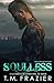 Soulless by T.M. Frazier