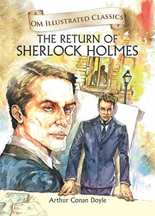 The Return of Sherlock Holmes: Om Illustrated Classics