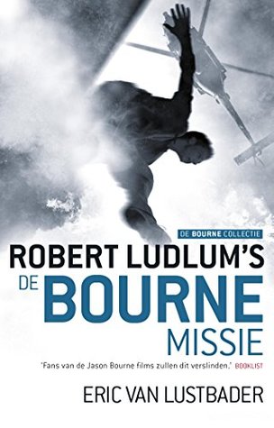De Bourne Missie (Jason Bourne Book 8) (Dutch Edition)