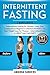 Intermittent Fasting: 2 Man...