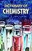 Dictionary of Chemistry